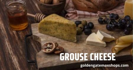 Grouse Cheese