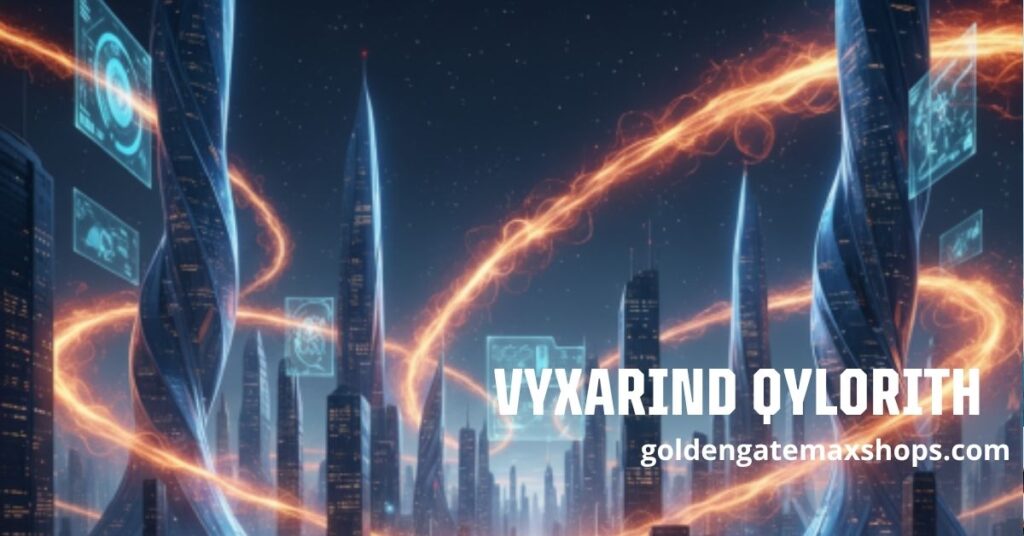 Vyxarind Qylorith