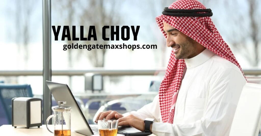 Yalla Choy